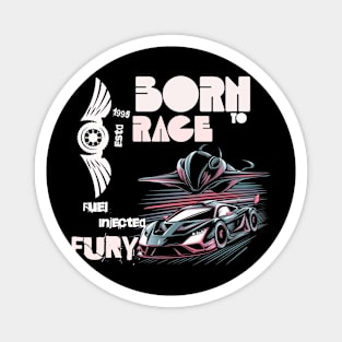 BORN TO RACE Magnet